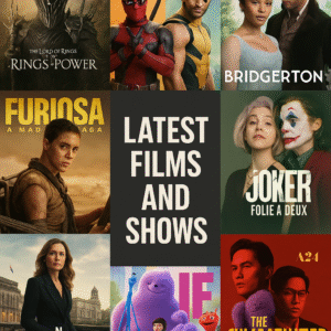Latest Films and Shows